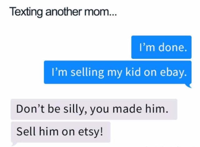 sms, ebay, etsy, online vásárlás, vicces mémek a gyereknevelésről, a szülőkről és a gyermekekről