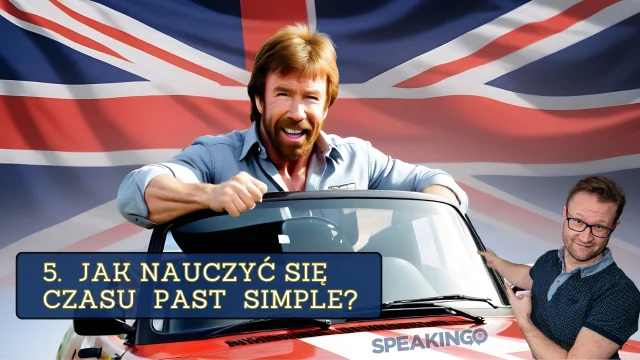 Ćwiczenia na past simple dzięki którym będziesz mówić po angielsku jak Chuck Norris!